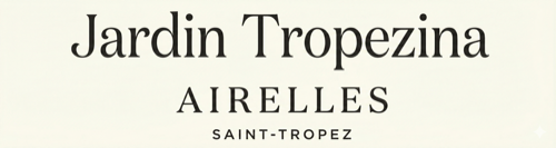 Jardin Tropezina Airelles